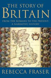 Cover of: The story of Britain: from the Romans to the present : a narrative history