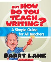 Cover of: But How Do You Teach Writing?: A Simple Guide for All Teachers
