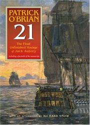 Cover of: 21: The Final Unfinished Voyage of Jack Aubrey (Aubrey/Maturin Series)