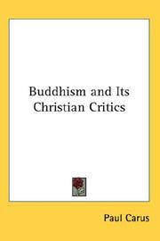 Cover of: Buddhism and Its Christian Critics by Paul Carus