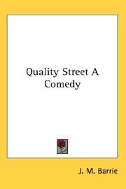 Quality Street a Comedy by J. M. Barrie