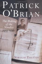 Cover of: Patrick O'Brian: the making of the novelist, 1914-1949