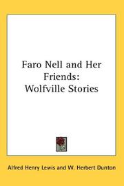 Faro Nell and her friends by Alfred Henry Lewis