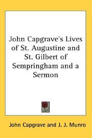John Capgrave's lives of St. Augustine and St. Gilbert of Sempringham, and a sermon by John Capgrave