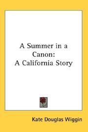 Cover of: A Summer in a Canon: A California Story