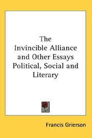 Cover of: The Invincible Alliance and Other Essays Political, Social and Literary