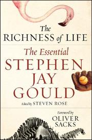 The richness of life : the essential Stephen Jay Gould