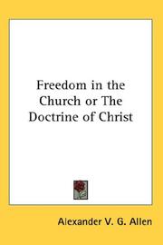 Cover of: Freedom in the Church or The Doctrine of Christ