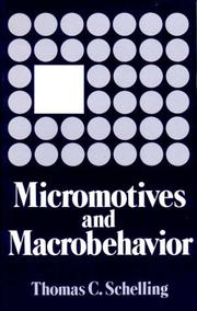 Cover of: Micromotives and macrobehavior by Thomas C. Schelling