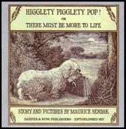 Cover of: Higglety pigglety pop!: Or There Must Be More to Life