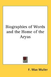 Cover of: Biographies of Words and the Home of the Aryas by F. Max Müller