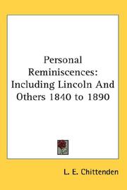 Cover of: Personal Reminiscences: Including Lincoln And Others 1840 to 1890