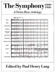 Cover of: The Symphony 1800-1900: A Norton Music Anthology