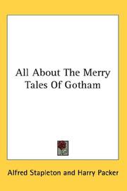 All about the Merry tales of Gotham by Alfred Stapleton