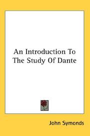 Cover of: An Introduction To The Study Of Dante by John Symonds