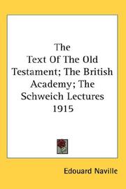 Cover of: The Text Of The Old Testament; The British Academy; The Schweich Lectures 1915