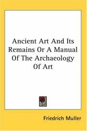 Cover of: Ancient art and its remains by Friedrich Muller