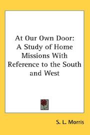 Cover of: At Our Own Door: A Study of Home Missions With Reference to the South and West