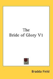 Cover of: The Bride of Glory V1 by Bradda Field