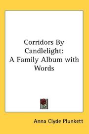Corridors by Candlelight by Anna Clyde Plunkett