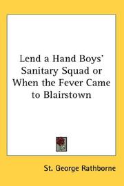Cover of: Lend a Hand Boys' Sanitary Squad or When the Fever Came to Blairstown
