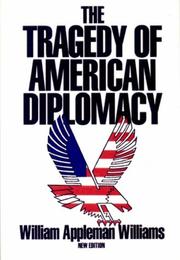 The tragedy of American diplomacy