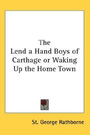 Cover of: The Lend a Hand Boys of Carthage or Waking Up the Home Town