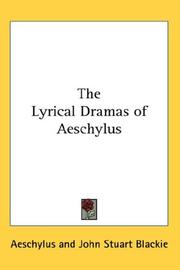 The lyrical dramas of Aeschylus by Aeschylus