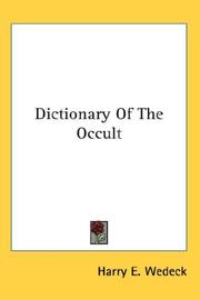 Cover of: Dictionary Of The Occult by Harry Ezekiel Wedeck