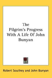 Cover of: The Pilgrim's Progress With A Life Of John Bunyan