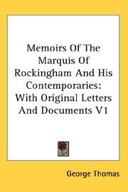 Cover of: Memoirs Of The Marquis Of Rockingham And His Contemporaries: With Original Letters And Documents V1