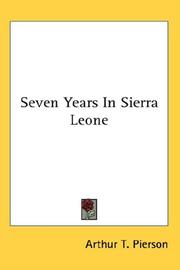 Cover of: Seven Years In Sierra Leone by Arthur T. Pierson