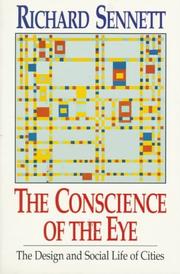 Cover of: The Conscience of the Eye: The Design and Social Life of Cities