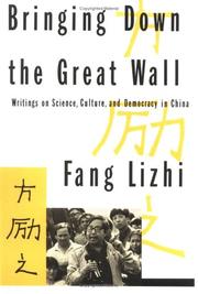 Bringing down the Great Wall : writings on science, culture, and democracy in China