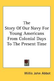 Cover of: The Story Of Our Navy For Young Americans From Colonial Days To The Present Time
