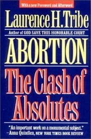 Abortion by Laurence H. Tribe