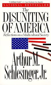 Cover of: The Disuniting of America : Reflections on a Multicultural Society
