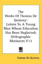 Cover of: The Works Of Thomas De Quincey by Thomas De Quincey