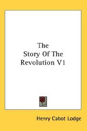 Cover of: The Story Of The Revolution V1