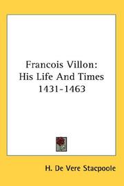 Cover of: Francois Villon: His Life And Times 1431-1463