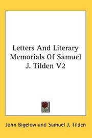 Cover of: Letters And Literary Memorials Of Samuel J. Tilden V2