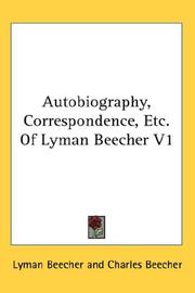 Cover of: Autobiography, Correspondence, Etc. Of Lyman Beecher V1