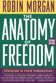 Cover of: The anatomy of freedom by Robin Morgan
