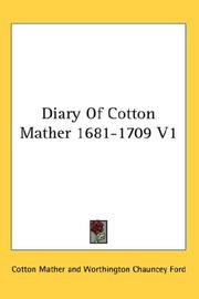 Cover of: Diary Of Cotton Mather 1681-1709 V1