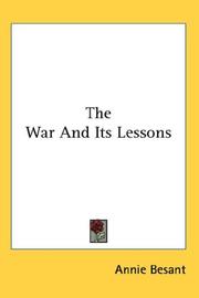 Cover of: The War And Its Lessons by Annie Wood Besant
