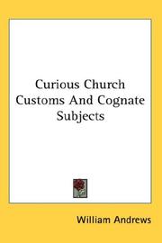 Cover of: Curious Church Customs And Cognate Subjects