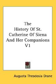 Cover of: The History Of St. Catherine Of Siena And Her Companions V1