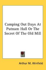 Cover of: Camping Out Days At Putnam Hall Or The Secret Of The Old Mill