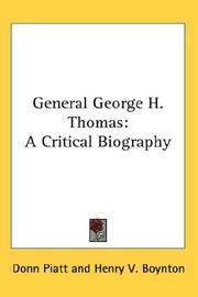 Cover of: General George H. Thomas by Donn Piatt, Henry Van Ness Boynton