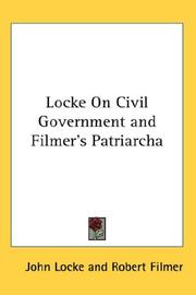 Cover of: Locke On Civil Government and  Filmer's Patriarcha